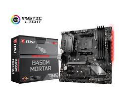 Bo Mạch Chủ - Mainboard MSI B450M MORTAR AM4 (AMD)