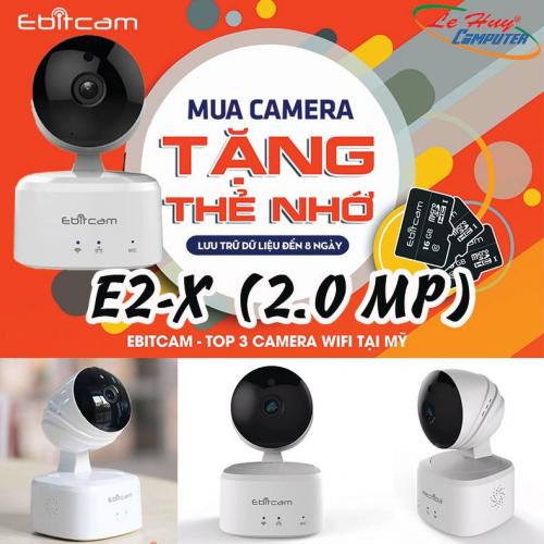 Camera IP EBITCAM E2-X (2.0 MP) Wifi hồng ngoại Megapixel (Tặng kèm thẻ nhớ 32GB)