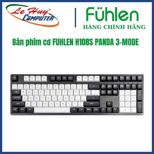Bàn phím cơ FUHLEN H108S PANDA 3-MODE/ HOTSWAP/ MẠCH XUÔI Chính Hãng