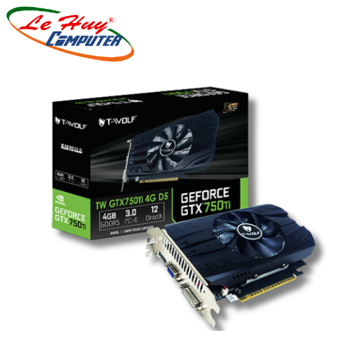 Card màn hình T-WOLF GTX750Ti 4GB GDDR5 