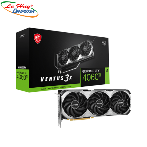 Card Màn Hình - VGA MSI RTX 4060 Ti VENTUS 3X E 8G OC