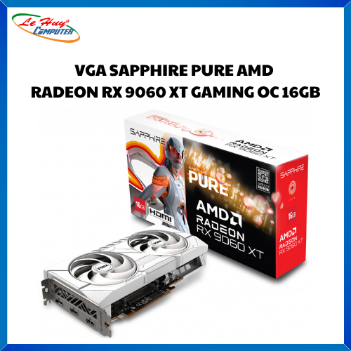 Card màn hình - VGA SAPPHIRE PURE AMD RADEON RX 9060 XT GAMING OC 16GB