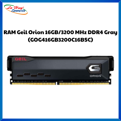 Ram Máy Tính RAM Geil Orion 16GB/3200 MHz DDR4 Gray (GOG416GB3200C16BSC)