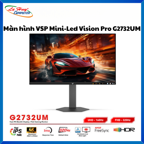 Màn Hình Máy Tính VSP Mini-Led Vision Pro G2732UM (27inch/4K UHD160Hz - FHD320Hz/1ms/Adpter Sync)