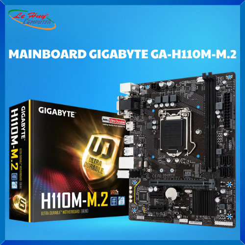 Bo Mạch Chủ - Mainboard Gigabyte H110M-M2 Chính hãng