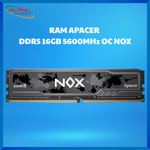 Ram Máy Tính APACER DDR5 16GB (1x16GB) 5600MHZ OC NOX