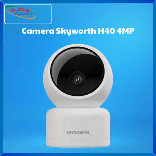 Camera Skyworth H40 4MP