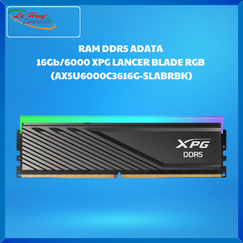 RAM DDR5 ADATA 16Gb/6000 XPG LANCER BLADE RGB (AX5U6000C3616G-SLABRBK)