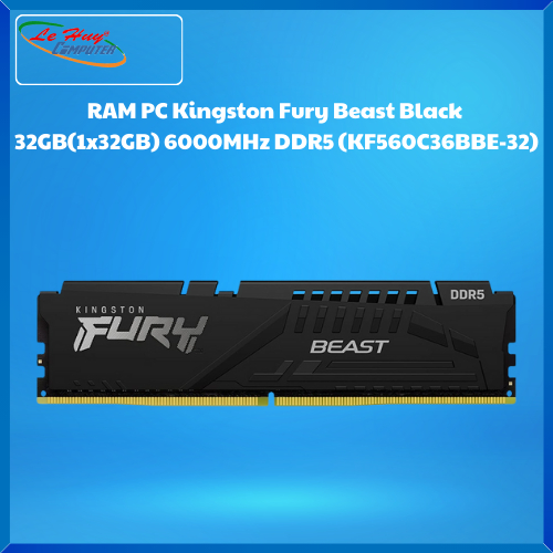 Ram Máy Tính Kingston Fury Beast Black 32GB(1x32GB) 6000MHz DDR5 (KF560C36BBE-32)