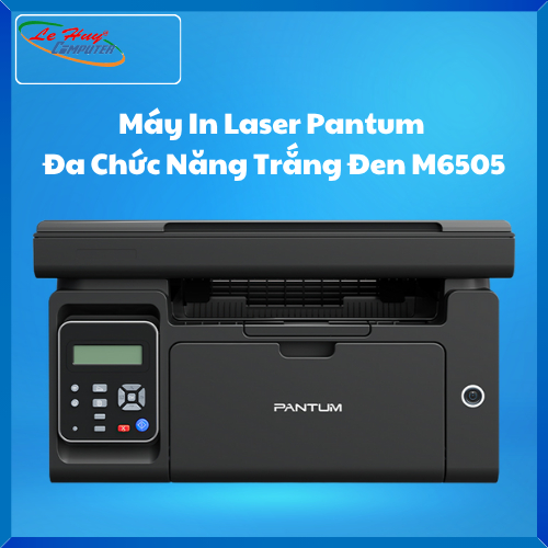 Máy in laser đa chức năng trắng đen Pantum M6505 (In/Copy/Scan – 22ppm) Chính Hãng
