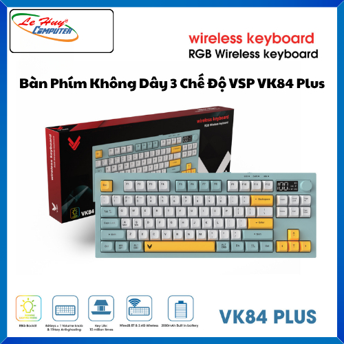Bàn Phím Không Dây 3 Chế Độ VSP VK84 Plus