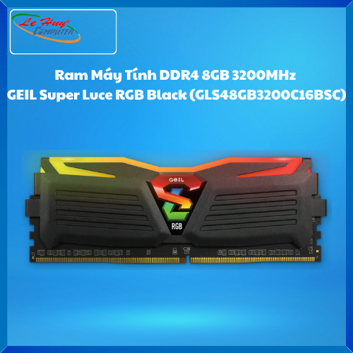 Ram Máy Tính DDR4 8GB 3200MHz GEIL Super Luce RGB Black (GLS48GB3200C16BSC)