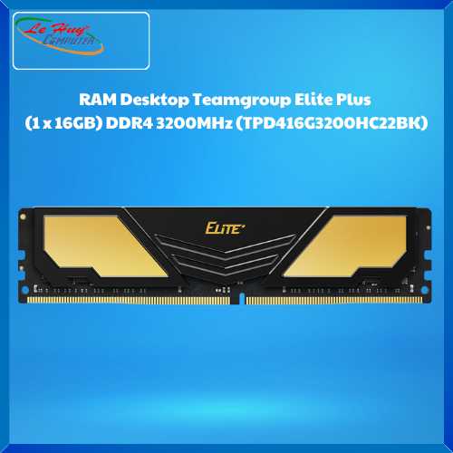 RAM Desktop Teamgroup Elite Plus 16GB(1 x 16GB) DDR4 3200MHz (TPD416G3200HC22BK)