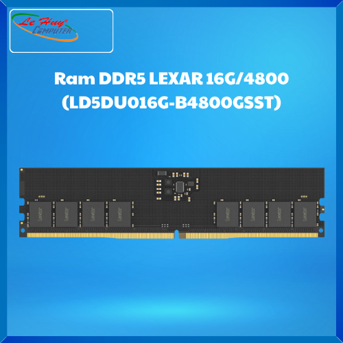 Ram máy tính LEXAR DDR5 16G/4800Mhz (LD5DU016G-B4800GSST)