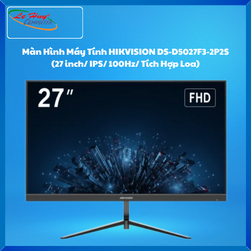 Màn Hình Máy Tính HIKVISION DS-D5027F3-2P2S (27 inch/ IPS/ 100Hz/ Tích Hợp Loa)