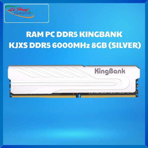 Ram Máy Tính KINGBANK KJXS DDR5 8GB 6000MHz (SILVER)