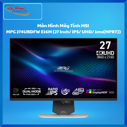 Màn Hình Máy Tính MSI MPG 274URDFW E16M (27 Inch/ IPS/ UHD/ 1ms(MPRT))