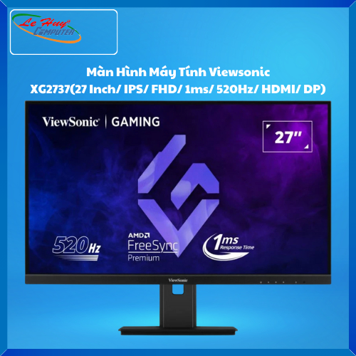 Màn Hình Máy Tính Viewsonic XG2737 (27 Inch/ IPS/ FHD/ 1ms/ 520Hz/ HDMI/ DP)