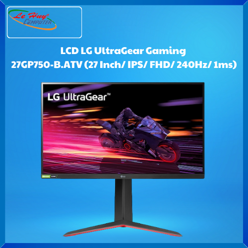 Màn Hình Máy Tính LG UltraGear Gaming 27GP750-B.ATV (27 Inch/ IPS/ FHD/ 240Hz/ 1ms)