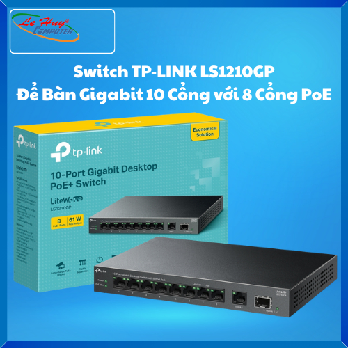 Switch TP-LINK LS1210GP Để Bàn Gigabit 10 Cổng với 8 Cổng PoE+