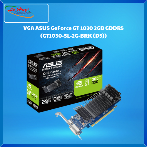 Card Màn Hình - VGA ASUS GeForce GT 1030 2GB GDDR5 (GT1030-SL-2G-BRK (D5))