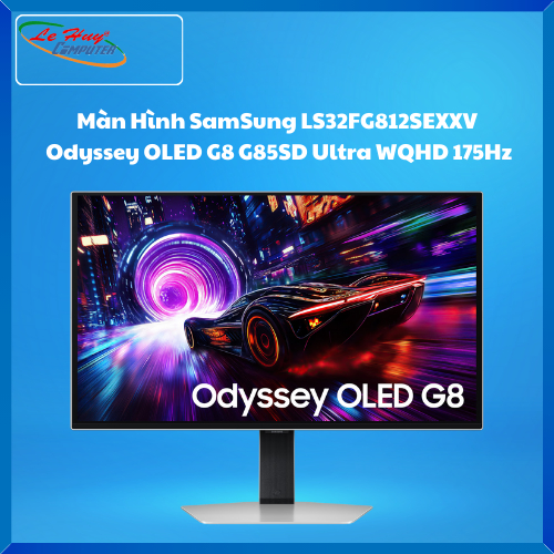 Màn Hình SamSung LS32FG812SEXXV Odyssey OLED G8 G85SD Ultra WQHD 175Hz