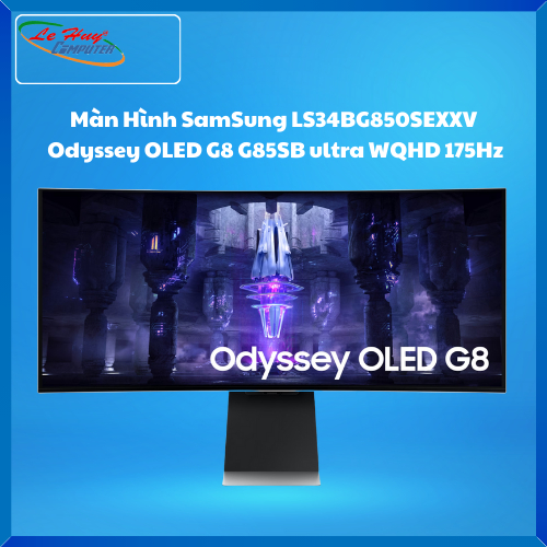 Màn Hình SamSung LS34BG850SEXXV Odyssey OLED G8 G85SB ultra WQHD 175Hz