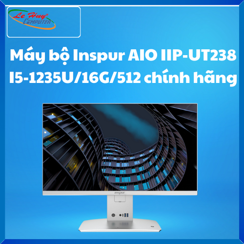 Máy Bộ Inspur AIO IIP-UT238 I5-1235U/16G/512 Chính Hãng