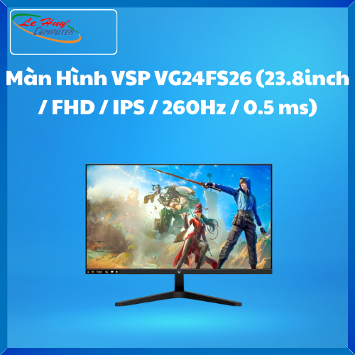 Màn Hình VSP VG24FS26 (23.8inch / FHD / IPS / 260Hz / 0.5 ms)