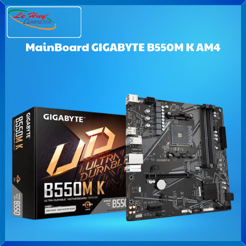 Bo Mạch Chủ - MainBoard GIGABYTE B550M K AM4
