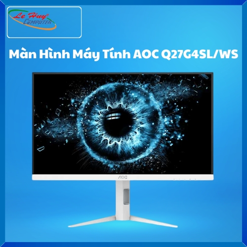 Màn Hình Máy Tính AOC Q27G4SL/WS (27 inch - 2K - Fast IPS - 320Hz - 0.3ms)