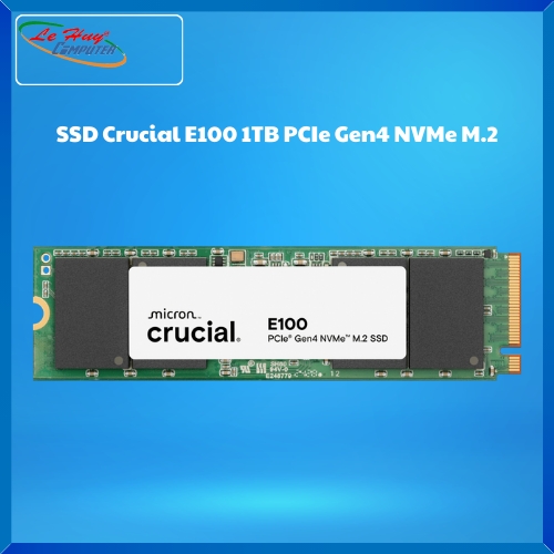 Ổ Cứng SSD Crucial E100 1TB PCIe Gen4 NVMe M.2 (CT1000E100SSD8 )