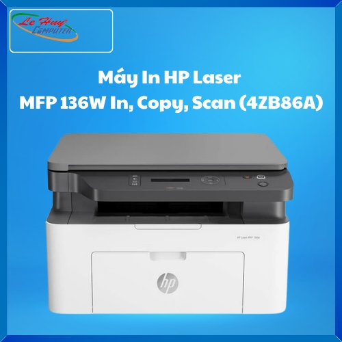 Máy In HP Laser MFP 136W In, Copy, Scan (4ZB86A)