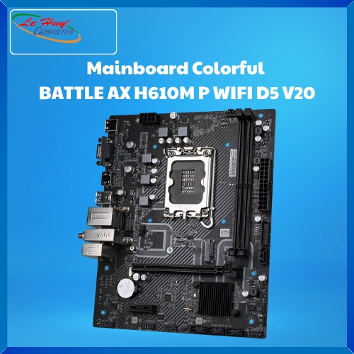 Bo Mạch Chủ - Mainboard Colorful BATTLE AX H610M P WIFI D5 V20