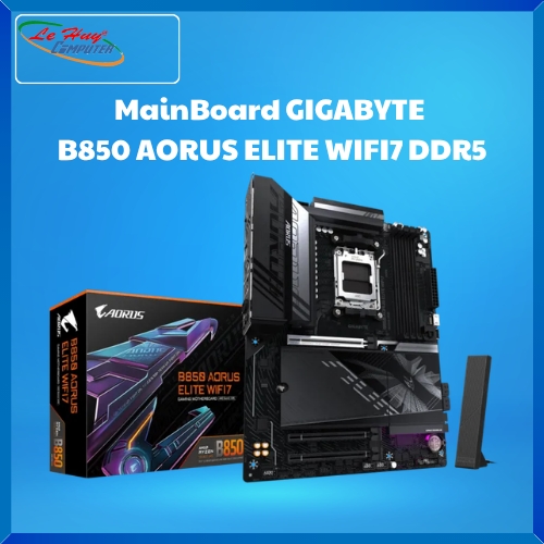 Bo Mạch Chủ - MainBoard GIGABYTE B850 AORUS ELITE WIFI7 DDR5 AM5