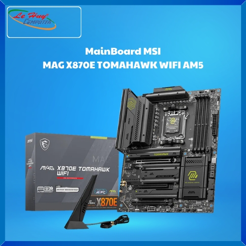 Bo Mạch Chủ - MainBoard MSI MAG X870E TOMAHAWK WIFI AM5