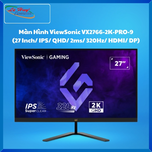 Màn Hình Máy Tính ViewSonic VX2766-2K-PRO-9 (27 Inch/ IPS/ QHD/ 2ms/ 320Hz/ HDMI/ DP)