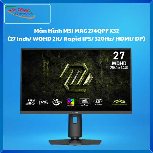 Màn Hình Máy Tính MSI MAG 274QPF X32 (27 Inch/ WQHD 2K/ Rapid IPS/ 320Hz/ HDMI/ DP)