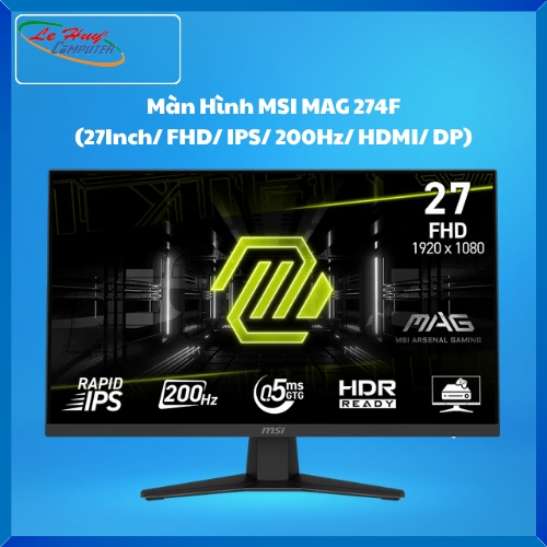 Màn Hình Máy Tính MSI MAG 274F (27Inch/ FHD/ IPS/ 200Hz/ HDMI/ DP)