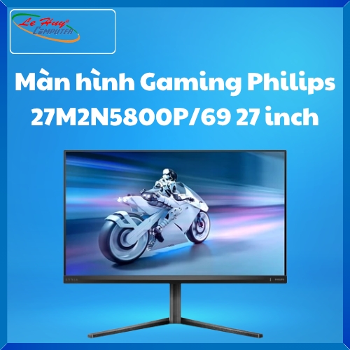 Màn hình Gaming Philips 27M2N5800P/69 27 inch