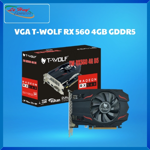 Card màn hình - VGA T-WOLF RX 560 4GB GDDR5