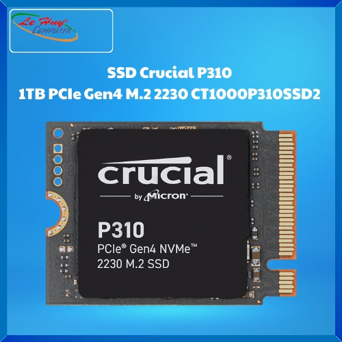 Ổ Cứng SSD Crucial P310 1TB PCIe Gen4 M.2 2230 (CT1000P310SSD2)