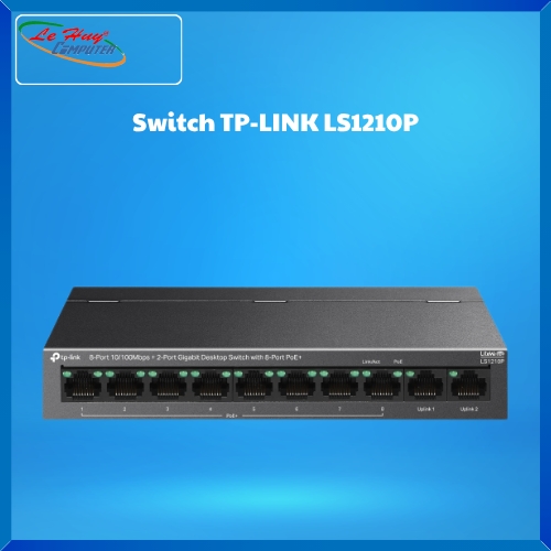 Switch TP-LINK LS1210P (8 cổng 10/100Mbps + 2 cổng Gigabit với 8 cổng PoE+)