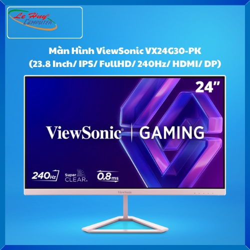 Màn Hình Máy Tính ViewSonic VX24G30-PK Pink (23.8 Inch/ IPS/ FullHD/ 240Hz/ HDMI/ DP)