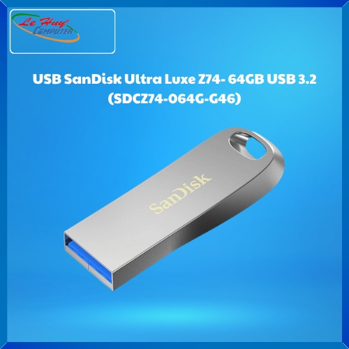 USB SanDisk Ultra Luxe Z74- 64GB USB 3.2 (SDCZ74-064G-G46)