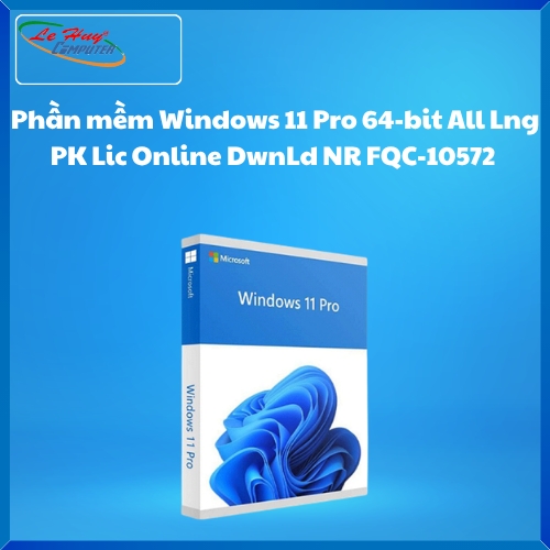 Phần mềm Windows 11 Pro 64-bit All Lng PK Lic Online DwnLd NR FQC-10572