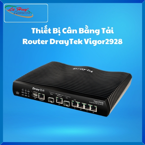 Thiết bị mạng - Router DrayTek Vigor2928