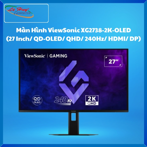 Màn Hình Máy Tính ViewSonic XG2738-2K-OLED (27 Inch/ QD-OLED/ QHD/ 240Hz/ HDMI/ DP)