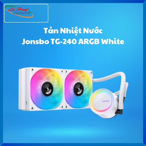 Tản Nhiệt Nước AIO Jonsbo TG-240 ARGB White