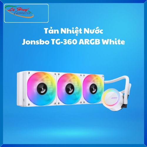 Tản Nhiệt Nước AIO Jonsbo TG-360 ARGB White